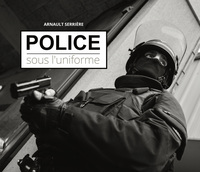 Police : sous l'uniforme