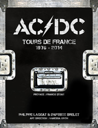 Ac/Dc Tours De France 1976-2014