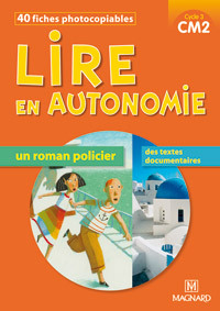 Lire en autonomie CM2 - Lire un roman policier