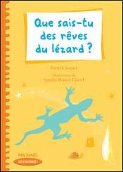 Que d'histoires ! CE2, Que sais-tu des rêves du lézard ? 