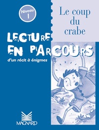 Le Coup du crabe ! - Lecture en parcours niveau 1