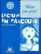 Même pas peur ! -  Lecture en parcours niveau 2