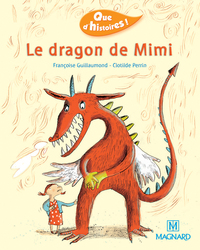 Que d'histoires ! série 2 CP, Le dragon de Mimie