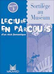 Sortilège au Muséum - Lecture en parcours niveau 3