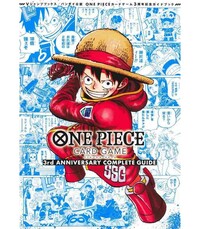 ONE PIECE CARD GAME - 3RD ANNIVERSARY COMPLETE GUIDE (ARTBOOK VO JAPONAIS)