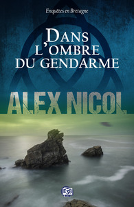 Dans l'ombre du gendarme