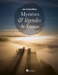 Mystères et légendes de France