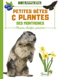 Petites bêtes et plantes des montagnes