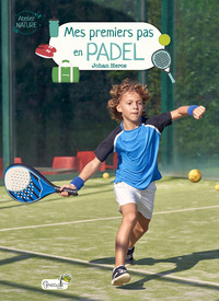 Mes premiers pas en padel