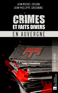 Crimes et faits divers en Auvergne
