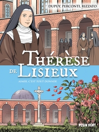 THERESE DE LISIEUX - AIMER C'EST TOUT DONNER