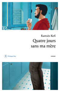 QUATRE JOURS SANS MA MERE
