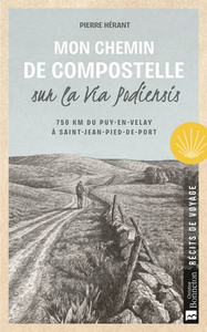 Mon Chemin de Compostelle sur la Via Podiensis