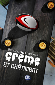Crème et châtiment
