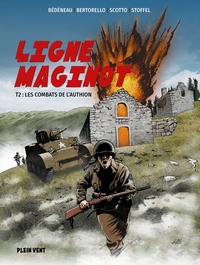 LIGNE MAGINOT - TOME 2 : LES COMBATS DE L'AUTHION