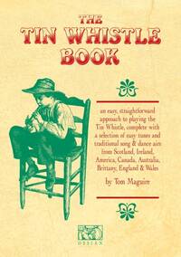THE TIN WHISTLE BOOK LIVRE SUR LA MUSIQUE