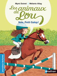 LES ANIMAUX DE LOU: VOLE, PETIT GALOP !