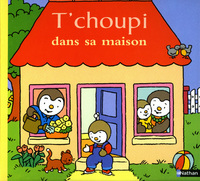 T CHOUPI DANS SA MAISON