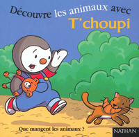 DECOUVRE ANIMAUX AVEC T CHOUPI