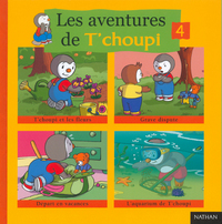 LES AVENTURES DE T'CHOUPI N04