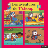 AVENTURES DE T CHOUPI N5