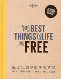 The Best Things in Life are Free 1ed -anglais-