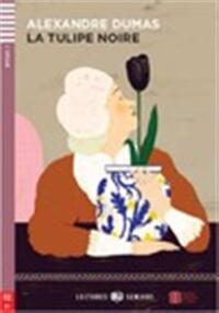 La tulipe noire + downlodable multimedia