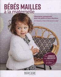 BEBES MAILLES A LA MATERNELLE - VETEMENTS COORDONNES POUR LES PETITS ET LEURS DOUDOUS. 33 TENUES A T