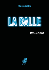 La balle - j'ai