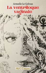 La Ventriloque Vaginale
