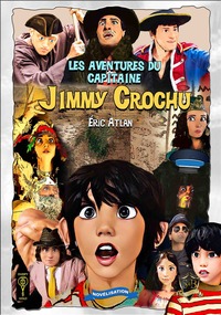 LES AVENTURES DU CAPITAINE JIMMY CROCHU - DUMPY TOYS