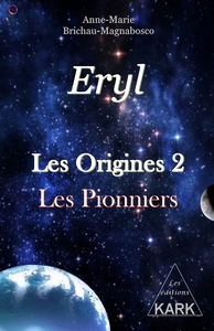 Eryl : Les Origines 2