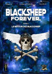 BLACKSHEEP FOREVER. TOME 1 LE RETOUR DES BLACKSHEEP