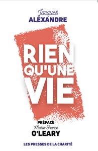 RIEN QU'UNE VIE