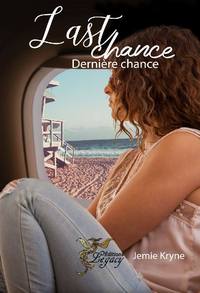 LAST CHANCE - DERNIERE CHANCE