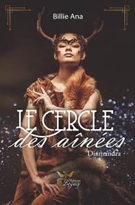 LE CERCLE DES AINEES : 1 DIAMANDRA