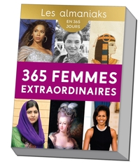 ALMANIAK 365 FEMMES EXTRAORDINAIRES - CALENDRIER, UN PORTRAIT INSPIRANT PAR JOUR