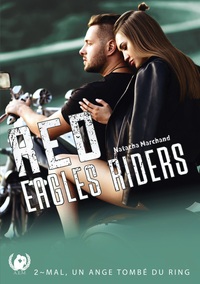 Red Eagles Riders tome 2