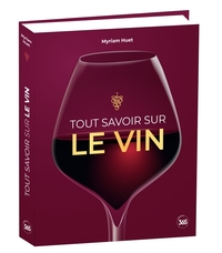 Tout savoir sur le vin