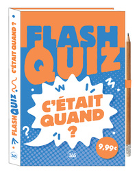 Flash quiz - C'était quand ?
