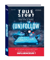 True story - Pop culture - Unfollow, livre dont vous êtes le héros adulte