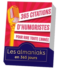 365 CITATIONS D'HUMORISTES POUR RIRE TOUTE L ANNEE