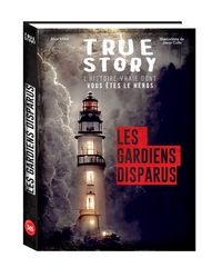 True story - Frissons - Les gardiens disparus, livre dont vous êtes le héros adulte