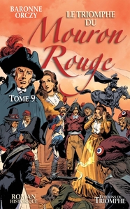 Le Mouron Rouge tome 9 - Le Triomphe du Mouron Rouge