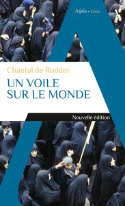 UN VOILE SUR LE MONDE