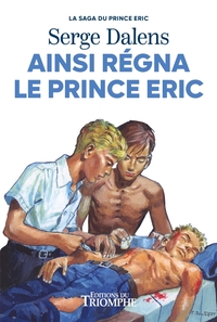 Ainsi régna le Prince Eric