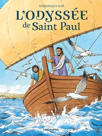 SAINTS ET SAINTES DE DIEU - L'ODYSSEE DE SAINT PAUL