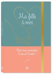 Ma fille & moi, un carnet mère-fille à partager