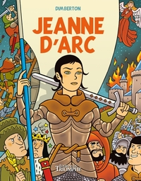 LE VENT DE L'HISTOIRE JUNIOR - JEANNE D'ARC