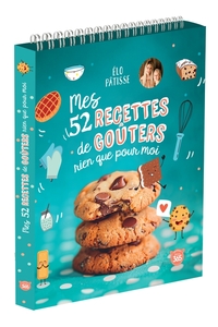 Mes 52 recettes de goûters rien que pour moi